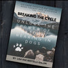 BREAKING THE CYCLE-UNLOCK THE POWER OF NATURAL REARING IN DOGS